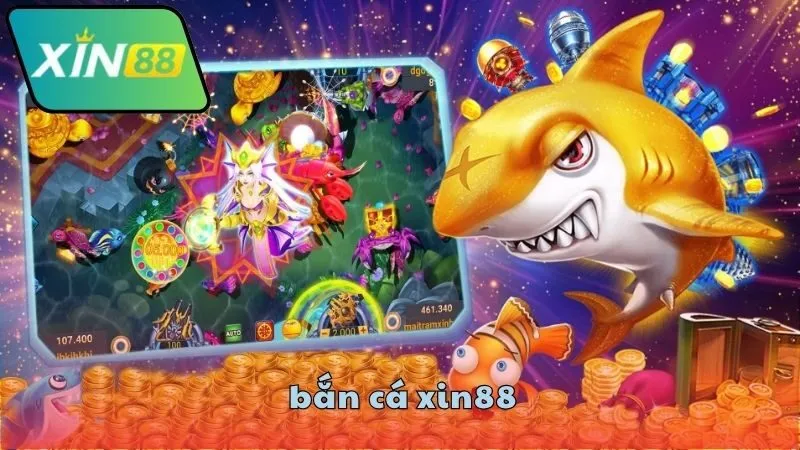 Lý do nên chơi bắn cá XIN88?