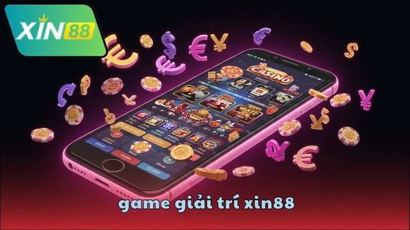 Game giải trí XIN88 đa dạng và cuốn hút 2 game-giai-tri-xin88
